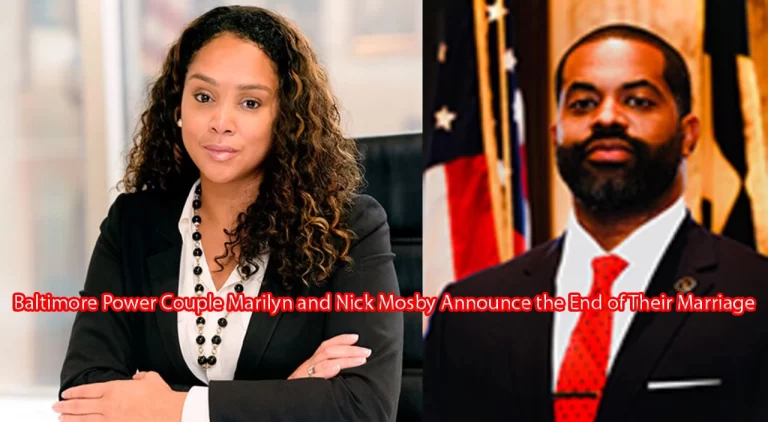 Baltimore Power Couple Marilyn and Nick Mosby Announce the End of Their Marriage
